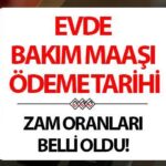 EVDE BAKIM MAAŞI EYLÜL ÖDEMELERİ || Evde bakım maaşları yattı mı, ne zaman yatacak? 14 Eylül evde bakım maaşı yatan iller listesi